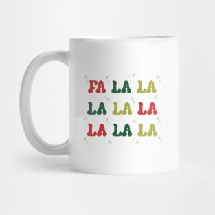 FA LA LA LA LA LA LA LA LA Mug